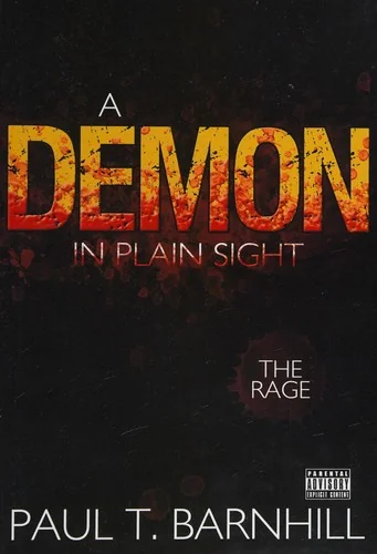 A Demon in Plain Sight: The Rage
