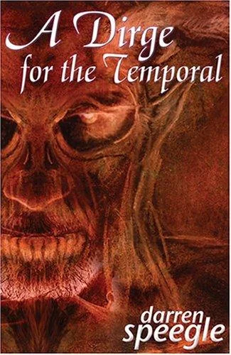 A Dirge for the Temporal