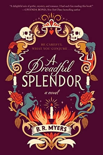 A Dreadful Splendor — Gothic