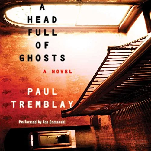 A Head Full of Ghosts — Horror Fiction