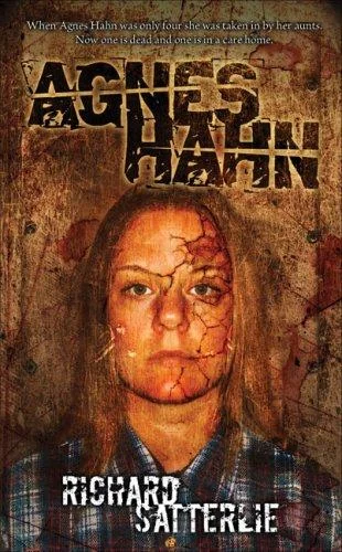 Agnes Hahn: Book One in the Agnes Hahn Series — Horror Fiction