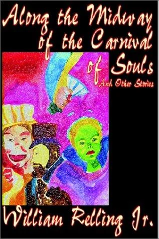 Along the Midway of the Carnival of Souls and Other Stories