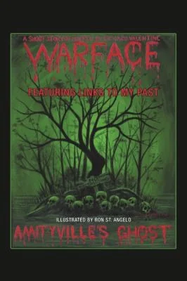 Amityville's Ghost: Warface - Featuring Links to My Past A Short Story of Horror — Horror Fiction