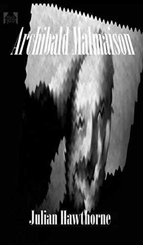 Archibald Malmaison - A Gothic Tale of Dual Identity and Ancestral Evil
