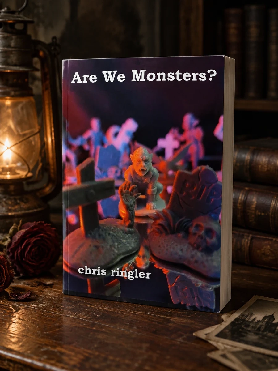 Are We Monsters?