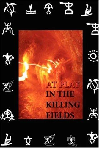 At Play in the Killing Fields