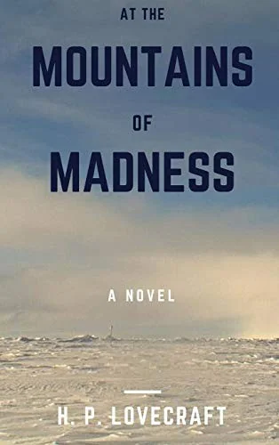At the Mountains of Madness — Horror Fiction