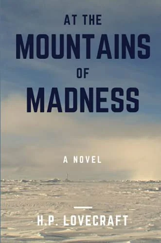 At the Mountains of Madness — Horror Fiction