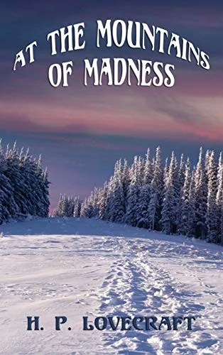 At the Mountains of Madness: A Positronic Book — Horror Fiction