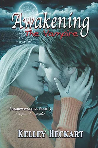 Awakening the Vampire: A Shadow-walkers vampire romance — Supernatural