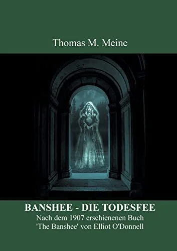 Banshee - Die Todesfee: Irischer Volksglaube — Horror Fiction