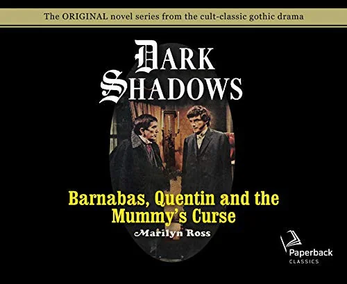 Barnabas, Quentin and the Mummy's Curse (Library Edition): Volume 16 (Library) — Horror Fiction