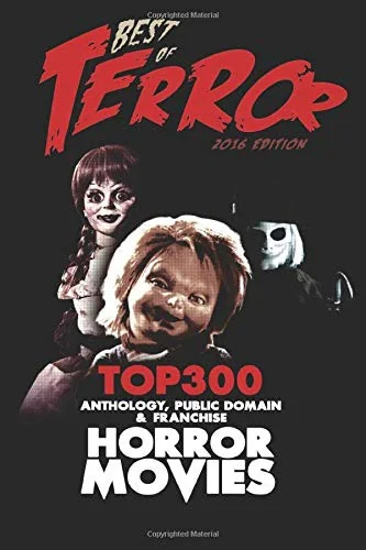 Best of Terror 2016: Top 300 Anthology, Franchise & Public Domain Horror Movies