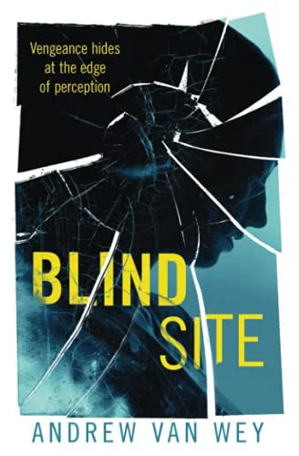 Blind Site: A Mind-Bending Thriller