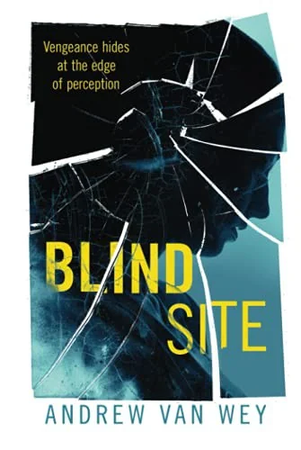 Blind Site: A Mind-Bending Thriller