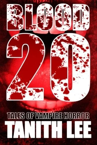 Blood 20: Tales of Vampire Horror — Horror Fiction