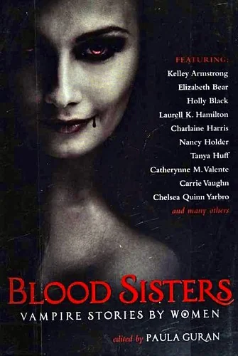 Blood Sisters: Vampire Stories by Women — Paranormal