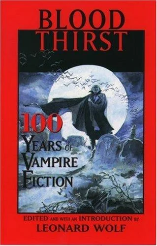 Blood Thirst: 100 Years of Vampire Fiction