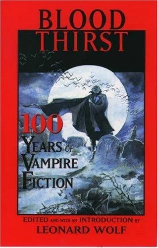 Blood Thirst: 100 Years of Vampire Fiction