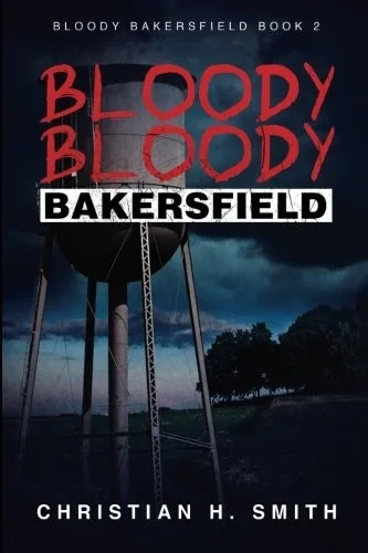 Bloody Bloody Bakersfield