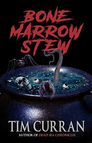 Bone Marrow Stew — Horror Fiction