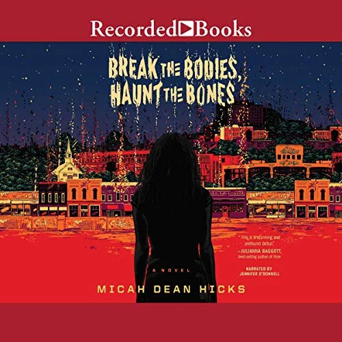 Break the Bodies, Haunt the Bones — Horror Fiction