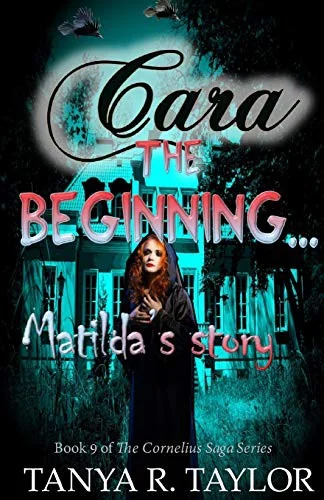 Cara: The Beginning - MATILDA'S STORY