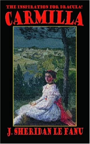 Carmilla by J. Sheridan LeFanu, Fiction, Literary, Horror, Fantasy — Horror Fiction
