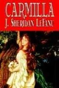 Carmilla by J. Sheridan LeFanu, Fiction, Literary, Horror, Fantasy — Horror Fiction