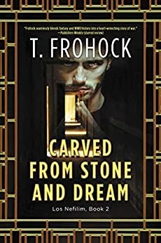 Carved from Stone and Dream: A Los Nefilim Novel — Dark Fantasy