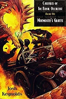Casefiles of the Royal Occultist: Monmouth's Giants — Horror Fiction