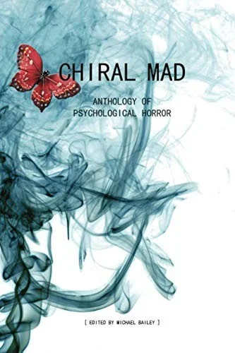 Chiral Mad — Horror Fiction
