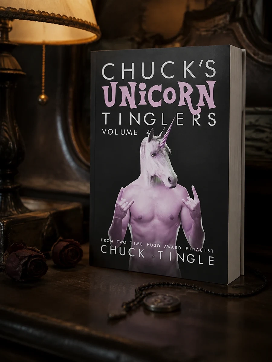 Chuck's Unicorn Tinglers: Volume 4