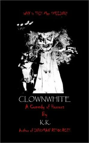 Clownwhite: A Comedy of Horrors — Horror Fiction