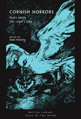 Cornish Horrors: Tales from the Land's End — Horror Fiction