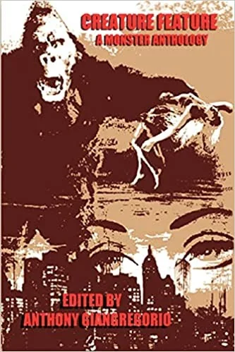 Creature Feature: A Monster Anthology