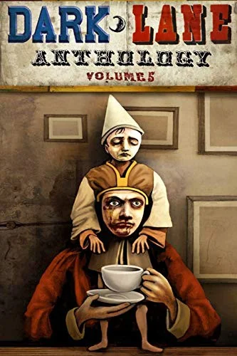 Dark Lane Anthology: Volume Five — Horror Fiction