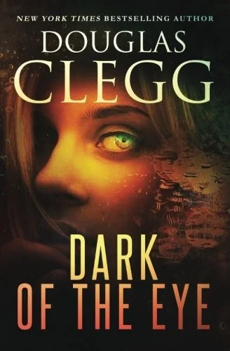 Dark of the Eye: A Supernatural Horror Thriller — Horror Fiction