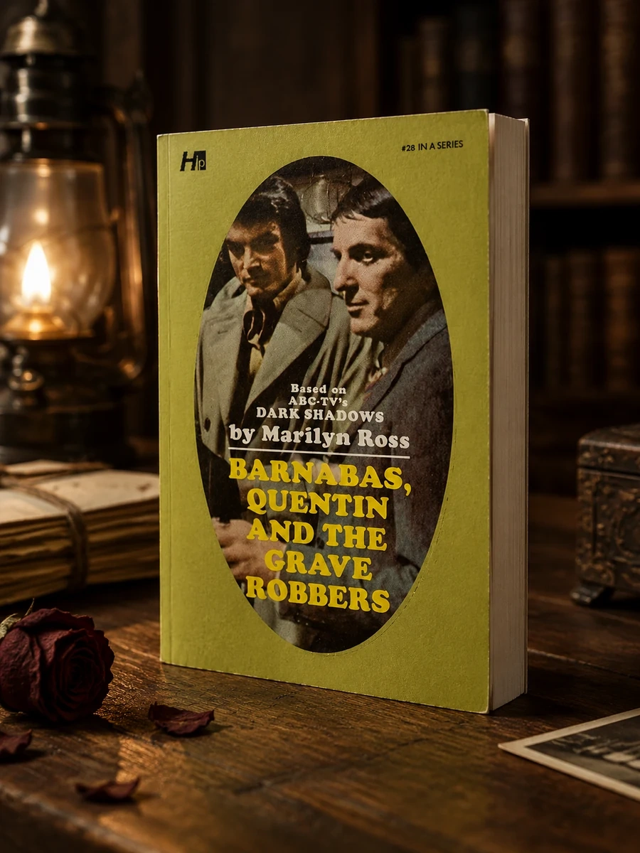 Dark Shadows: Barnabas, Quentin and the Grave Robbers: The Complete Paperback Library Reprint Book 28