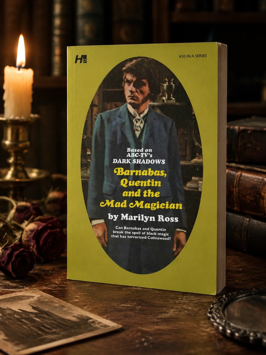 Dark Shadows: Barnabas, Quentin and the Mad Magician: The Complete Paperback Library Reprint Book 30