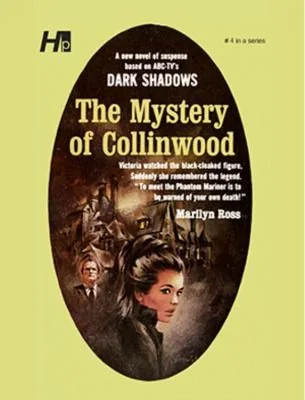 Dark Shadows: The Mystery of Collinwood: The Complete Paperback Library Reprint Book 4