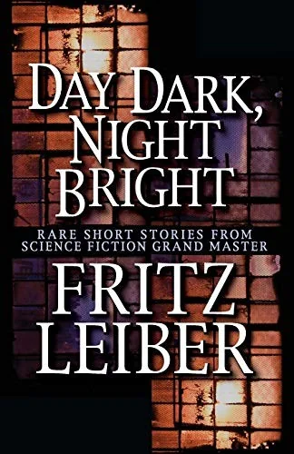 Day Dark, Night Bright: Stories — Horror Fiction