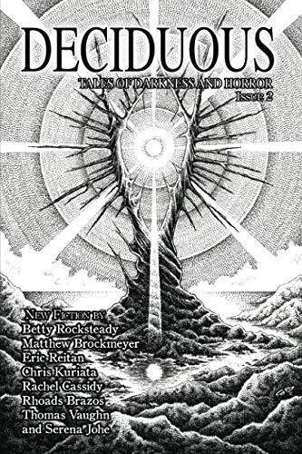 Deciduous Tales Issue 2: Tales of Darkness and Horror