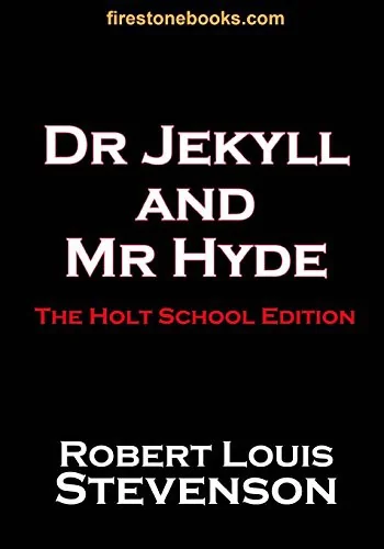 Dr Jekyll and Mr Hyde: The Holt School Edition — Horror Fiction