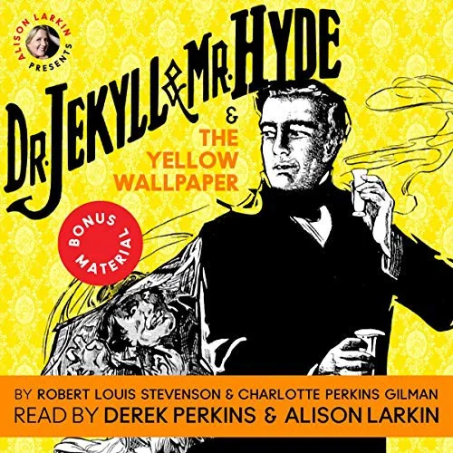 Dr. Jekyll and Mr. Hyde & the Yellow Wallpaper