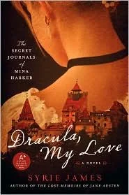 Dracula, My Love: The Secret Journals of Mina Harker
