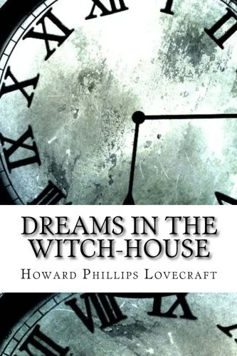 Dreams in the Witch-House — Horror Fiction