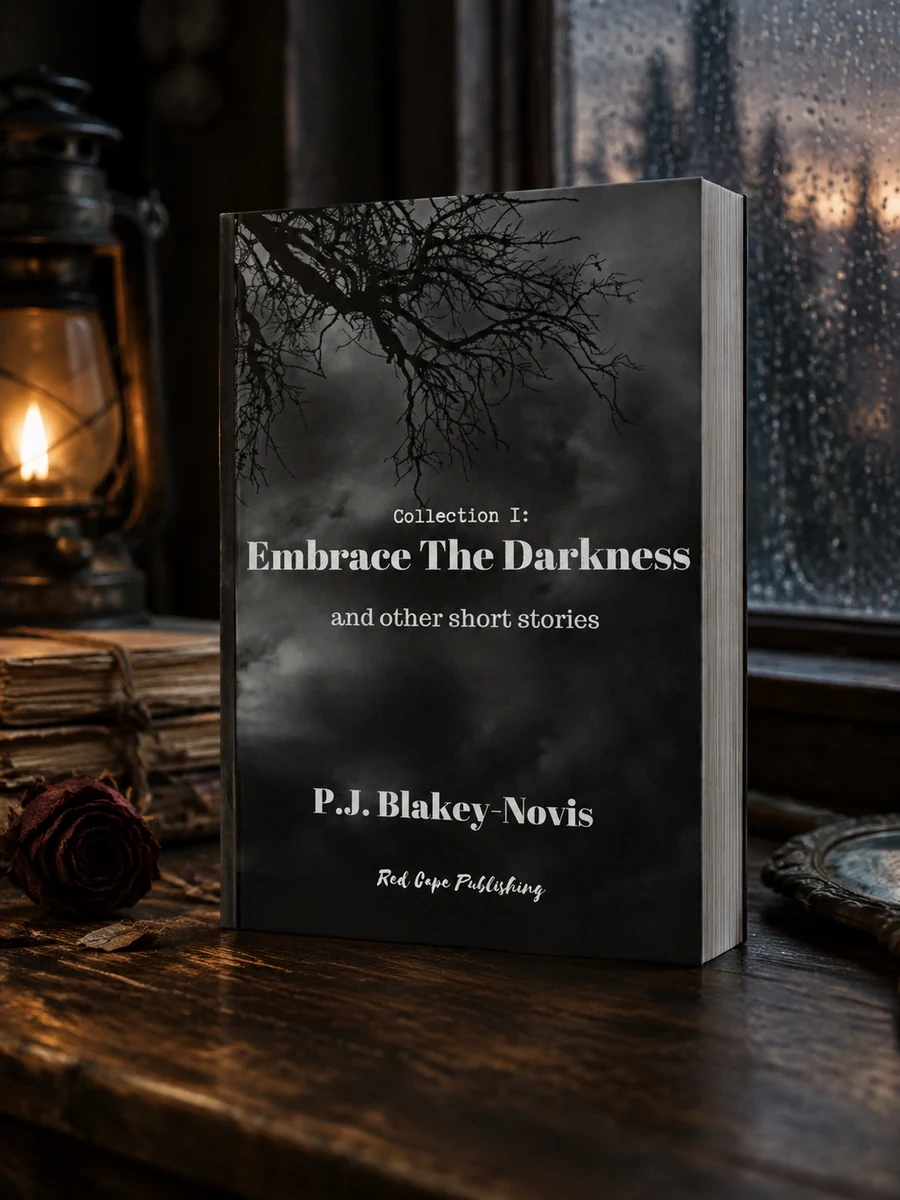 Embrace The Darkness: And Other Short Stories