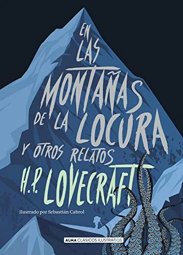 En Las Montanas de la Locura: Y Otros Relatos
