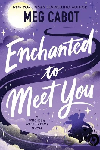 Enchanted to Meet You: A Witches of West Harbor Novel — Horror Fiction